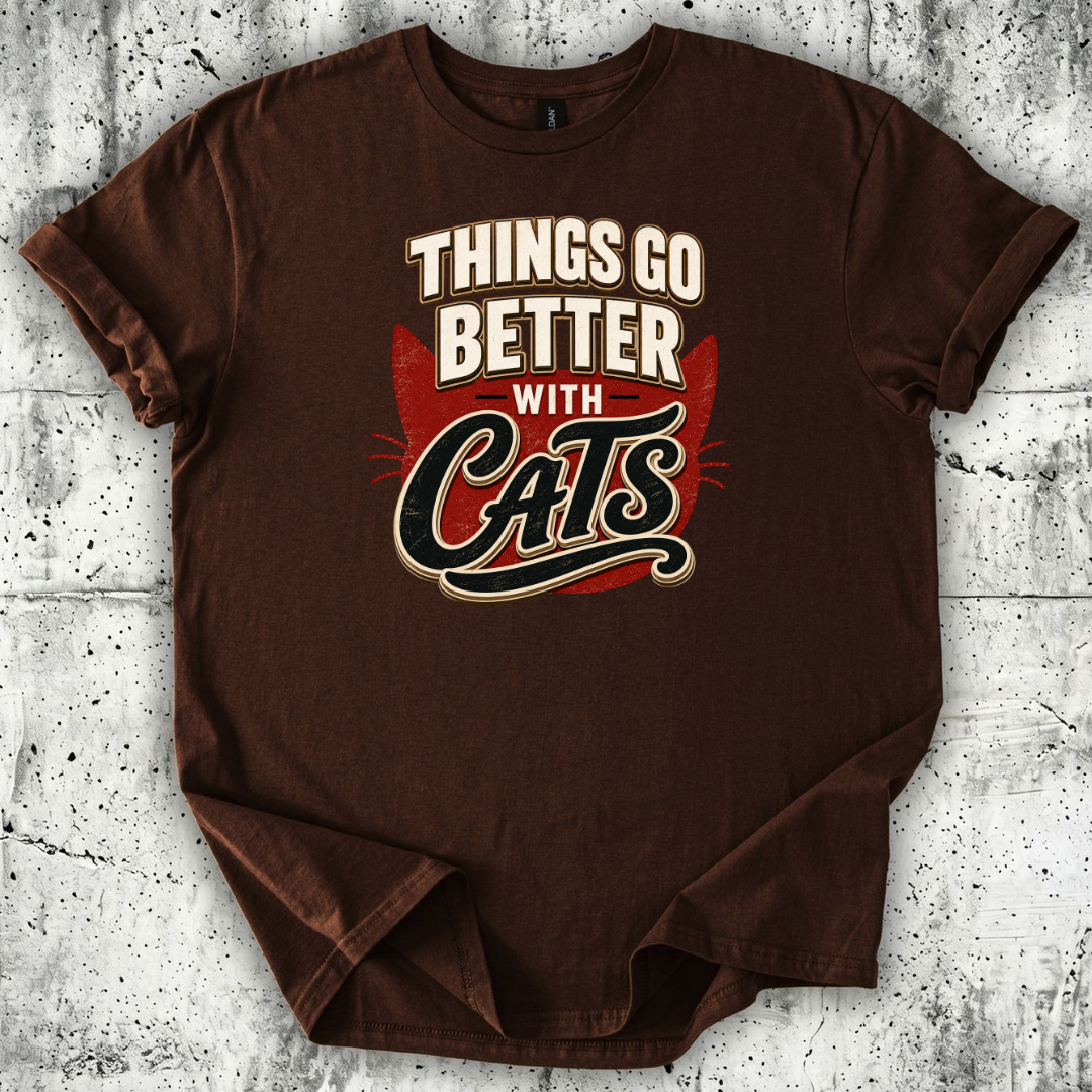Things Go Better T-Shirt