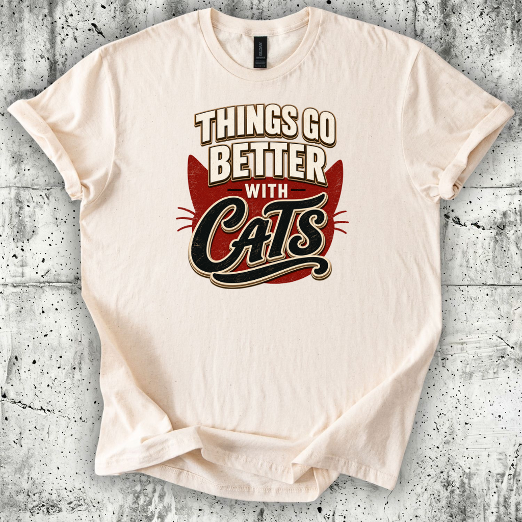 Things Go Better T-Shirt