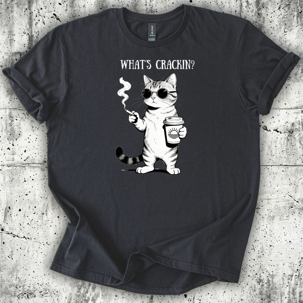 What's Crackin T-Shirt