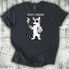 What's Crackin T-Shirt