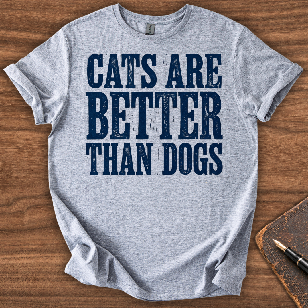Cats Are Better T-Shirt - Image 3