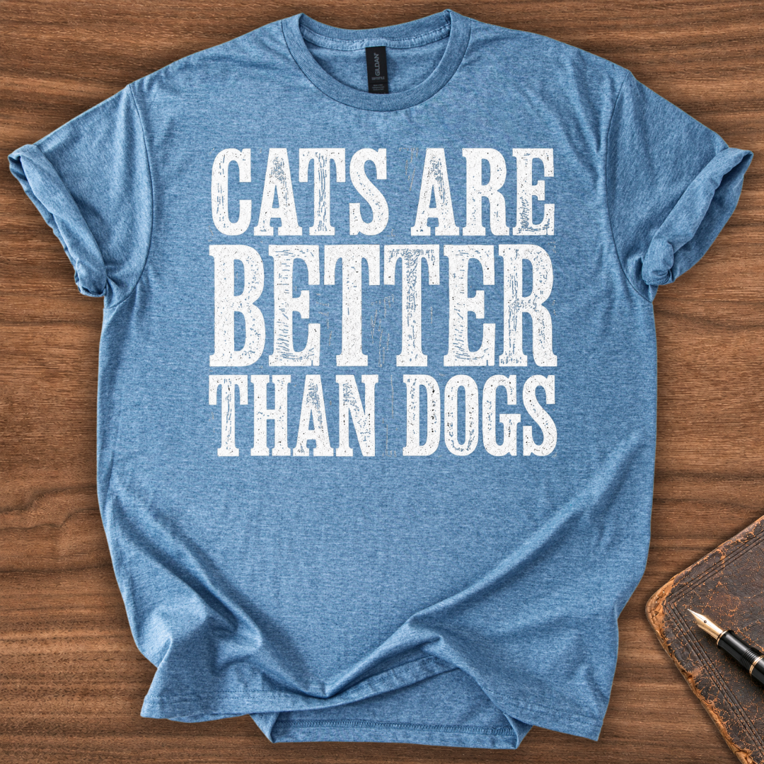 Cats Are Better T-Shirt - Image 4