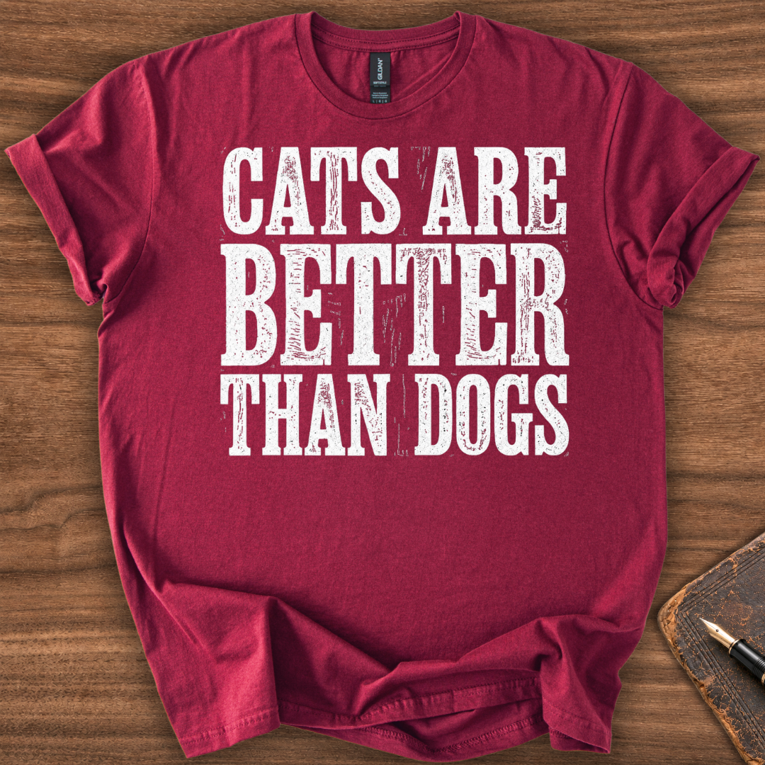 Cats Are Better T-Shirt - Image 5