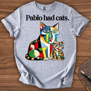 Pablo Had Cats T-Shirt