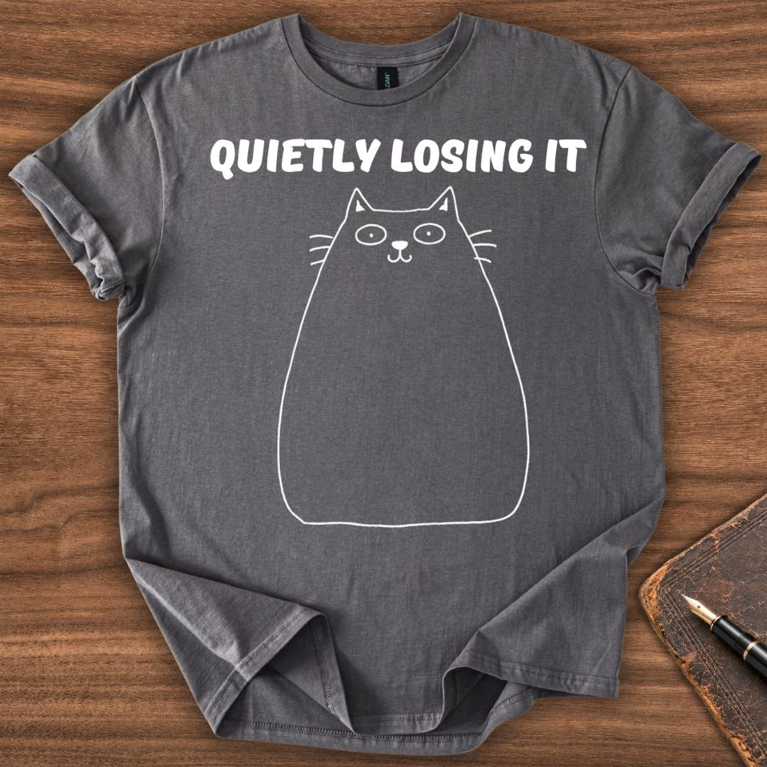 Quietly Losing It Cat T-Shirt - Image 7
